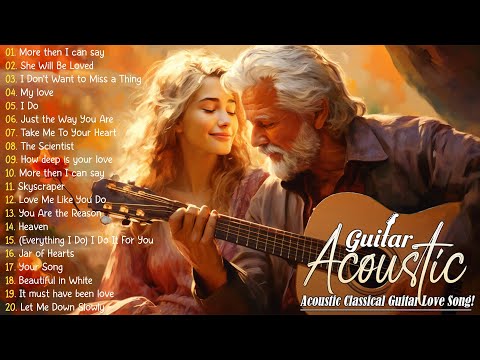 Acoustic Guitar Music To Melt Your Heart ♥ Top Guitar Romantic Music Of All Time ~ Guitar Romantic