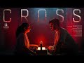CROSS SHORT FILM SNEHA BABU SHYAM JACOB HARSHAD CHEMBAKASSERY