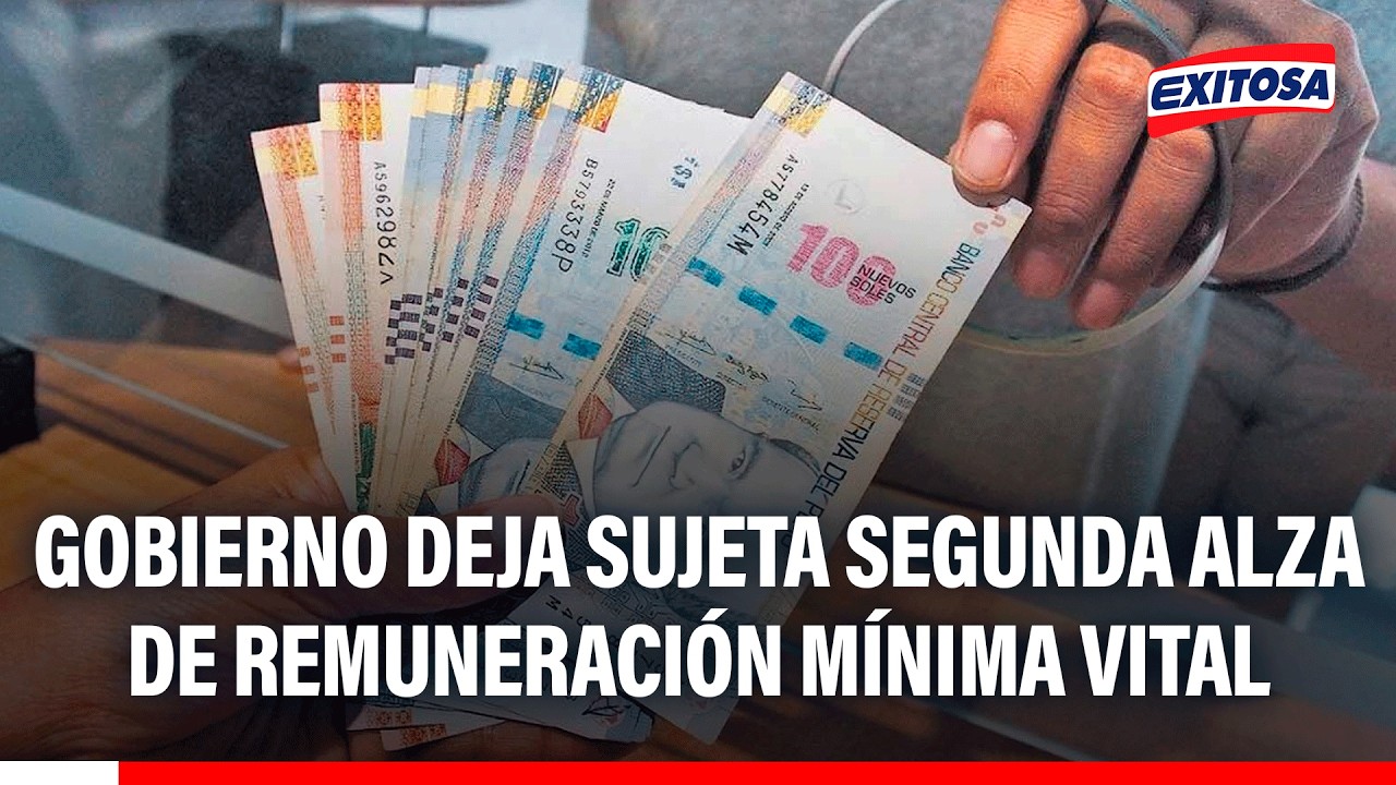 🔴🔵 Gobierno deja sujeta segunda alza de remuneración mínima vital al impacto de El Niño