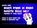 Sweetie Belle Only - Hearts Strong As Horses 