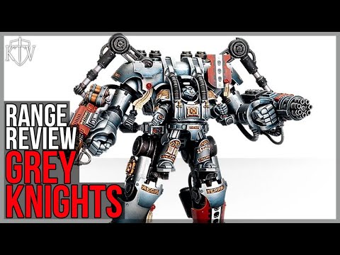 Warhammer 40,000 Range Review: Grey Knights