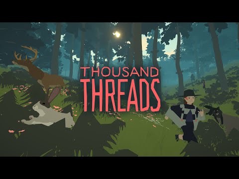 Thousand Threads - Launch Trailer thumbnail