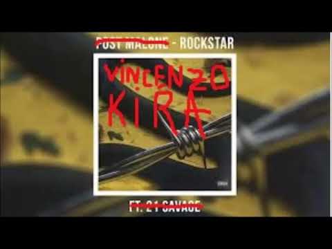 Vincenzo Kira - Rockstar (Post Malone x 21 Savage Italian version)