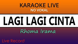 Download lagu LAGI LAGI CINTA RHOMA IRAMA - KARAOKE NO VOKAL mp3