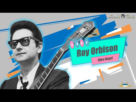 Roy Orbison - Blue Angel (1960)