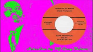 Gospel Funk 45 - Hank Thompson and the Echoes of Joy - 'Down on my knees'