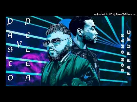 PASTO Y PELEA (REMIX) - DON OMAR FT FARRUKO