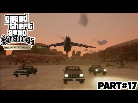GTA SAN ANDREAS DEFINITIVE EDITION PC GAMEPLAY WALKTHROUGH PART 17 - NO COMMENTARY