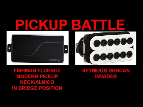 FISHMAN FLUENCE MODERN vs SEYOUR DUNCAN INVADER