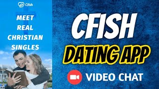 CFish: Christian Dating Video Calling App Full Review