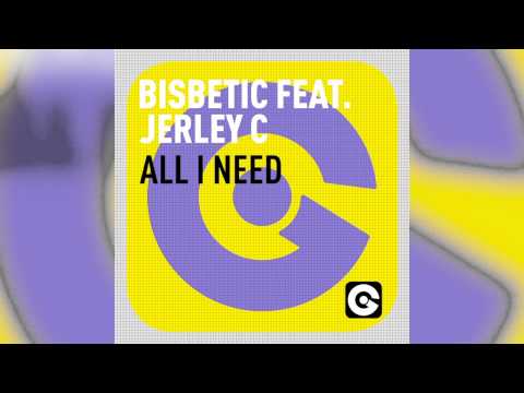 Bisbetic Feat. Jerley C - All I Need