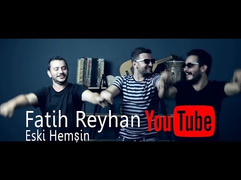 Fatih Reyhan - Eski Hemşin