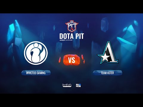 Invictus Gaming vs Team Aster, Dota Pit China, bo3, game 1 [Adekvat & Mortalles]