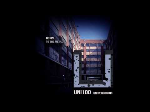 Dj Boris - To The Metal (Original Mix) [UNITY RECORDS]