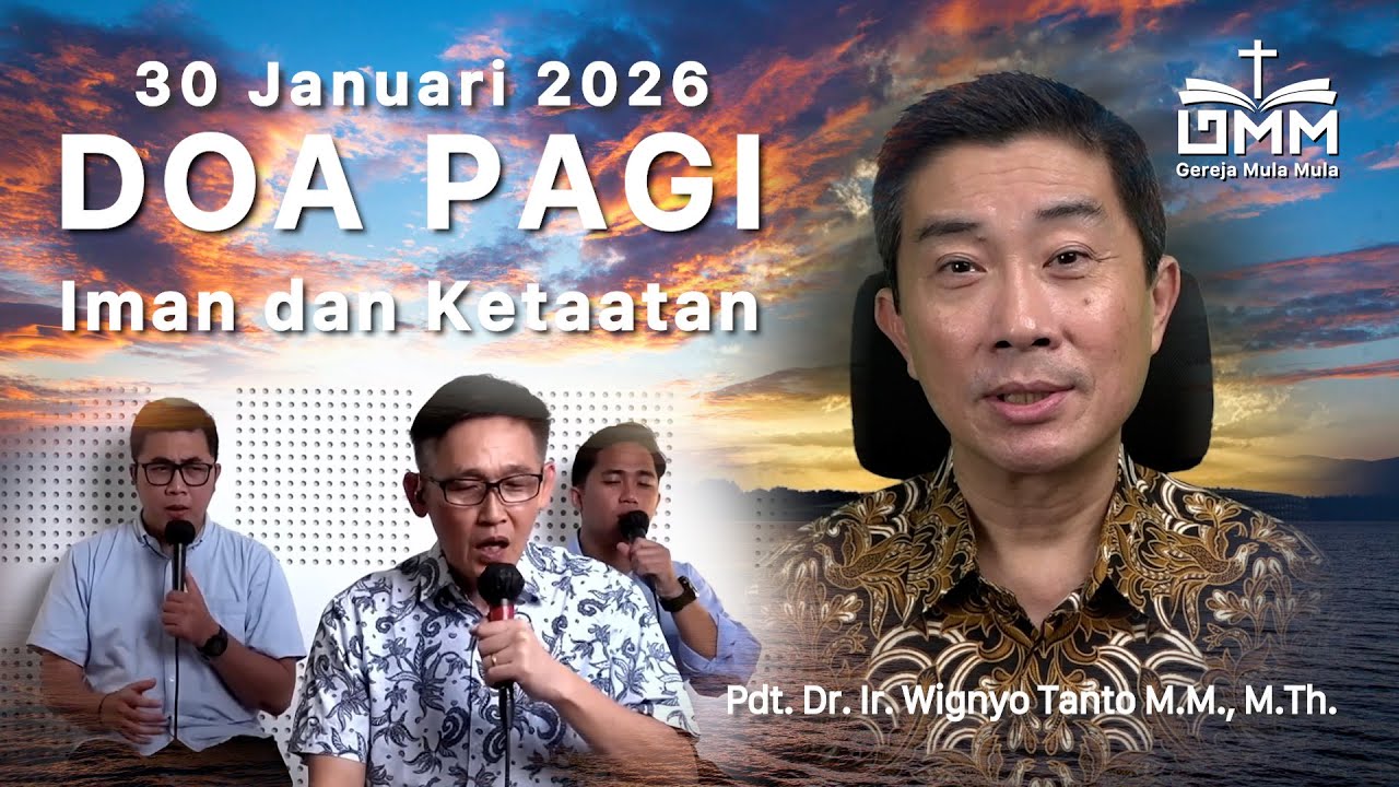 DOA PAGI | Iman dan Ketaatan – 30 Januari 2026 | Ps. Wignyo Tanto