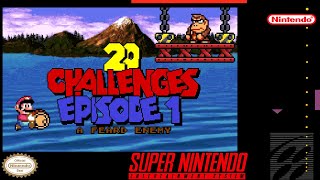 20 Challenges: Episode 1 - A Feard Enemy - Hack of Super Mario World [SNES]