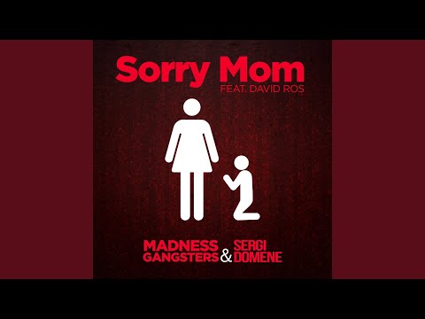 Sorry Mom (feat. David Ros) (Radio Version)