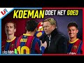 Koeman Heeft Zelfs Griezmann & Coutinho Aan Het Voetballen Gekregen'