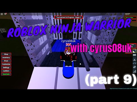 Roblox Ninja Warrior (part 9) - with cyrus08uk