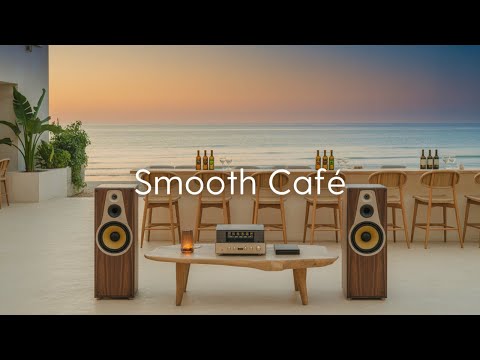 Smooth Café | Coole Grooves für eine entspannte Auszeit