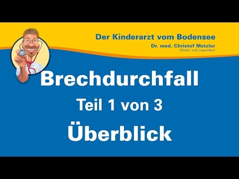 Brechdurchfall, ein Überblick - [Brechdurchfall 1/3] - Der Kinderarzt vom Bodensee