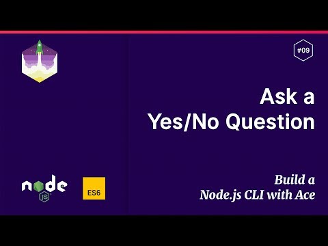 9 Ask a Yes No Question — Build a Node js CLI with Ace