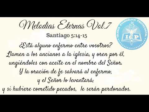 MELODÍAS ETERNAS - Iglesia Evangélica Pentecostal (Vol.7)