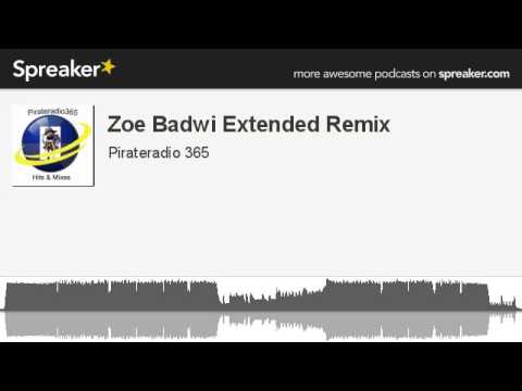 Zoe Badwi Extended Remix (made with Spreaker)
