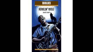 Howlin' Wolf - California Blues