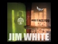 Jim White - "Infinite Mind" (Official Audio)