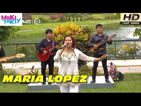 MARIA LOPEZ CANDIA en Vivo (Full HD) - Miski Takiy (13/Feb/2016)