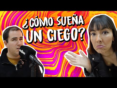 ¿Cómo SUEÑA una PERSONA CIEGA? ¿Cómo imagina los colores? | Tenía la Duda 3×10