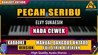 Download lagu PECAH SERIBU - ELVY SUKAESIH | KARAOKE DANGDUT KN1400 mp3