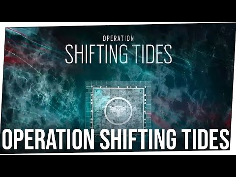Operation Shifting Tides *UPDATE* - Rainbow Six Siege Y4S4