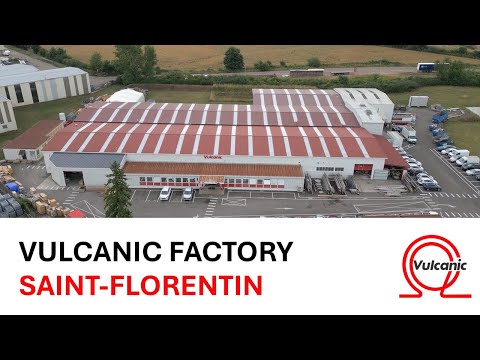 Inside Vulcanic’s Saint-Florentin Production Site | Industrial Expertise