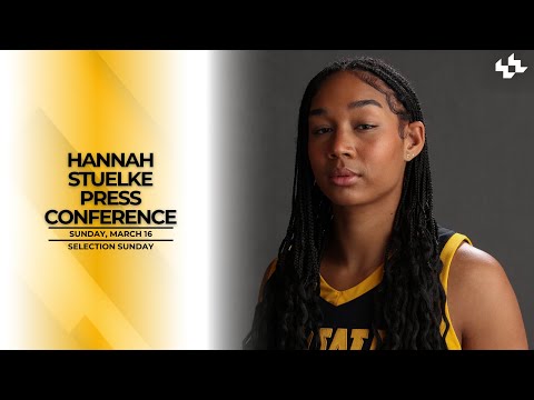 Selection Sunday | Hannah Stuelke Press Conference | March 16