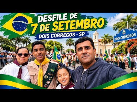 FUI VER O DESFILE DE SETEMBRO EM DOIS CÓRREGOS SP 