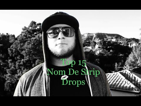 Top 15 Nom De Strip Drops