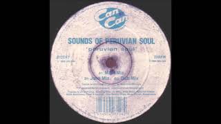 Sounds Of Peruvian Soul - Peruvian Soul (Main Mix)