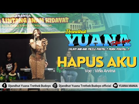 Hapus aku || Vina Arvina || Yuana live Kedungombo Tanjunganom || SA Audio