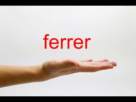 How to Pronounce ferrer - American English