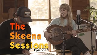 The Skeena Sessions S1 Ep 01