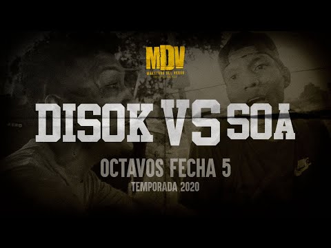 DISOK VS SOA - Octavos Fecha 5 (Temporada 2020) - Maestros Del Verso