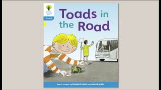 Toads in the Road | Oxford Reading Tree | Oxford Level 3 | Book Band 3: Yellow