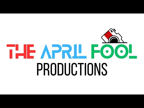 THE APRIL FOOL PRODUCTIONS | 4K | TAFP