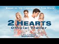 OFFICIAL TRAILER | 2 Hearts | Only in Theaters OCT 16