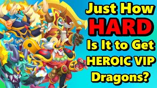 How to Get 500 Orb VIP HEROIC DRAGONS and Why It ISN