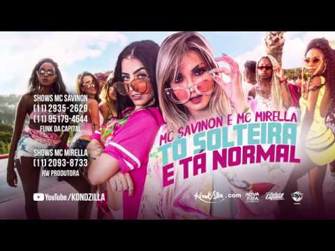 MC Savinon e MC Mirella   Tô Solteira e Tá Normal KondZilla
