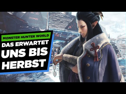 LANGEWEILE ODER GUTER CONTENT BIS HERBST und WAS KOMMT DANACH? – Monster Hunter World Iceborne News