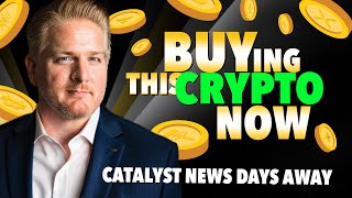 Buying MORE of this CRYPTO Now 🔥 Catalyst Days AWAY